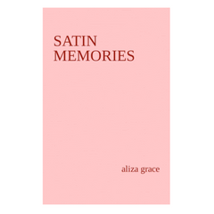 satin memories : poetry